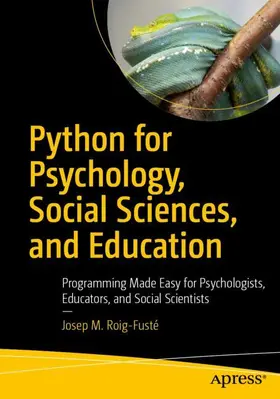Roig-Fusté |  Python for Psychology, Social Sciences, and Education | Buch |  Sack Fachmedien