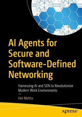 Mehta |  AI Agents for Secure and Software-Defined Networking | Buch |  Sack Fachmedien