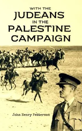 Patterson |  With the Judeans  in the  Palestine Campaign | eBook | Sack Fachmedien