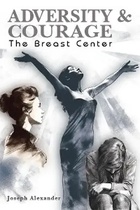 Alexander |  ADVERSITY AND COURAGE | eBook | Sack Fachmedien