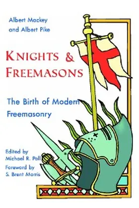 Mackey / Pike / Poll |  Knights & Freemasons | eBook | Sack Fachmedien