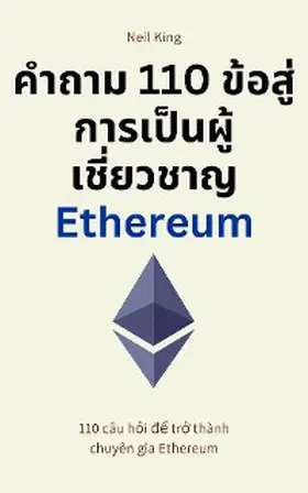 King |  Hu¿ng d¿n Ethereum dành cho ngu¿i m¿i b¿t d¿u | eBook | Sack Fachmedien