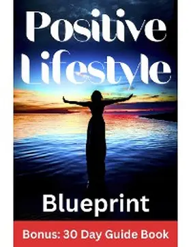 Rahe |  Positive Lifestyle Blueprint | eBook | Sack Fachmedien