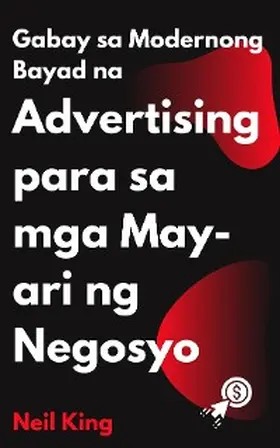 King |  Gabay sa Modernong Bayad na Advertising para sa mga May-ari ng Negosyo | eBook | Sack Fachmedien