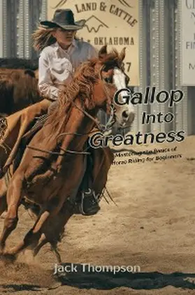 Thompson |  Gallop into Greatness | eBook | Sack Fachmedien