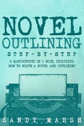 Marsh |  Novel Outlining | eBook | Sack Fachmedien