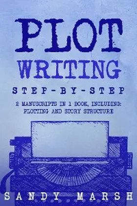 Marsh |  Plot Writing | eBook | Sack Fachmedien