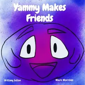 Sutton |  Yammy Makes Friends | eBook | Sack Fachmedien