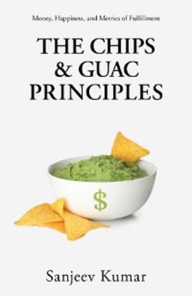 Kumar |  The Chips and Guac Principle | eBook | Sack Fachmedien
