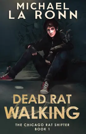 Ronn |  Dead Rat Walking (The Chicago Rat Shifter, #1) | eBook | Sack Fachmedien