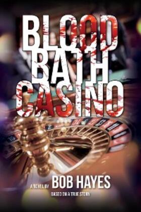 Hayes |  Blood Bath Casino | eBook | Sack Fachmedien