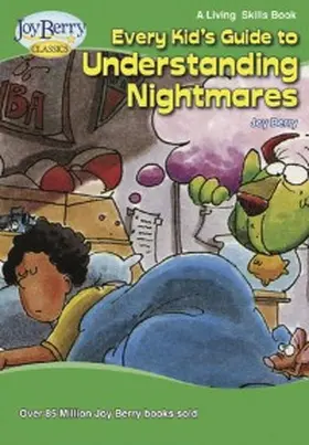 Berry |  Every Kid's Guide to Understanding Nightmares | eBook | Sack Fachmedien