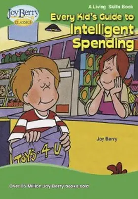 Berry |  Every Kid's Guide to Intelligent Spending | eBook | Sack Fachmedien