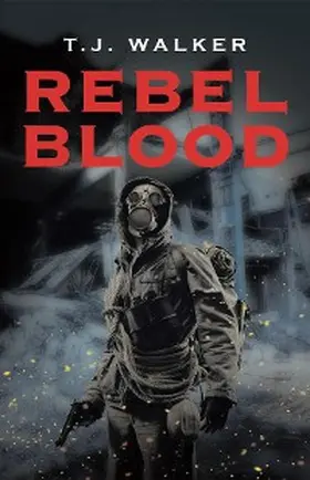 Walker |  Rebel Blood | eBook | Sack Fachmedien