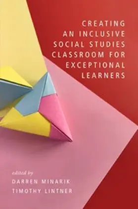 Minarik / Lintner |  Creating an Inclusive Social Studies Classroom for Exceptional Learners | eBook | Sack Fachmedien