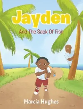 Hughes |  Jayden and the Sack of Fish | eBook | Sack Fachmedien