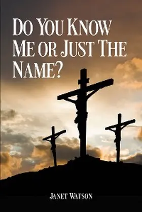 Watson |  Do You Know Me or Just the Name? | eBook | Sack Fachmedien