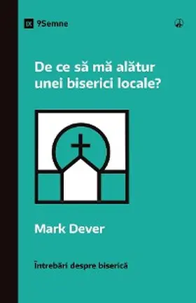 Dever |  Why Should I Join a Church? / De ce sa ma alatur unei biserici locale? | eBook | Sack Fachmedien