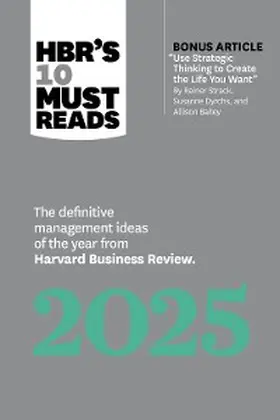 Review / Rometty / Sutton |  HBR's 10 Must Reads 2025 | eBook | Sack Fachmedien