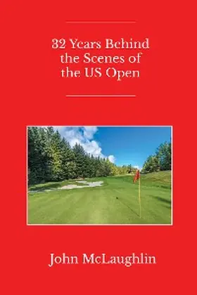 Mclaughlin |  32 Years Behind the Scenes of the US Open | eBook | Sack Fachmedien