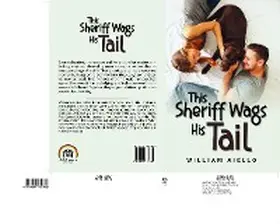 Aiello |  This Sheriff Wags His Tail | eBook | Sack Fachmedien