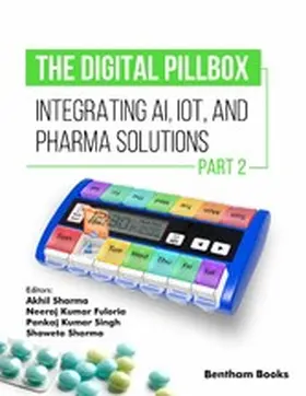 Sharma / Fuloria / Singh |  The Digital Pillbox: Integrating AI, IoT, and Pharma Solutions (Part 1) | eBook | Sack Fachmedien