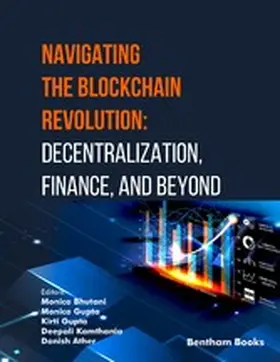 Bhutani / Gupta / Kamthania |  Navigating the Blockchain ,Revolution: Decentralization Finance, and Beyond | eBook | Sack Fachmedien