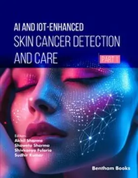 Sharma / Fuloria / Kumar |  AI and IoT-Enhanced Skin Cancer Detection and Care (Part 1) | eBook | Sack Fachmedien