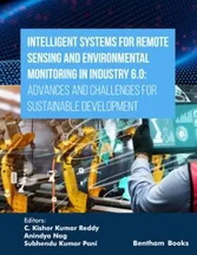 Reddy / Nag / Pani |  Intelligent Systems for Remote Sensing and Environmental Monitoring in Industry 6.0: Advances and Challenges for Sustainable Development | eBook | Sack Fachmedien