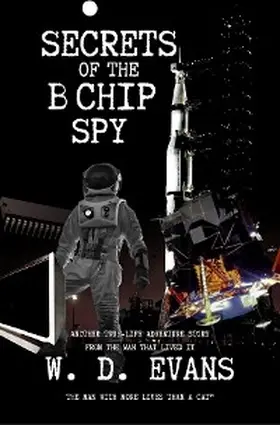 Evans |  Secrets Of The B Chip Spy | eBook | Sack Fachmedien