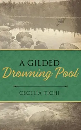 Tichi |  A Gilded Drowning Pool | eBook | Sack Fachmedien