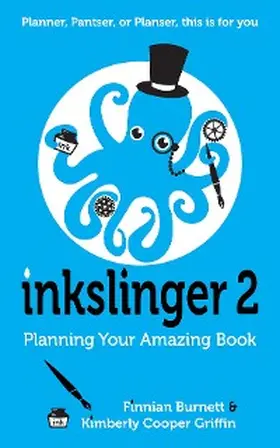 Cooper Griffin / Burnett / Garnsworthy |  Inkslinger 2 Planning Your Amazing Book | eBook | Sack Fachmedien