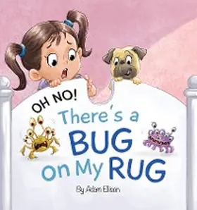 Ellison |  Oh No! There's a Bug on My Rug | eBook | Sack Fachmedien