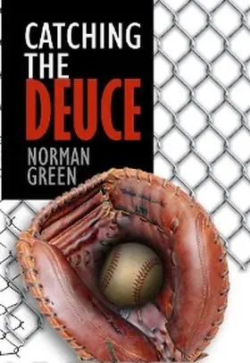 Green |  Catching the Deuce | eBook | Sack Fachmedien