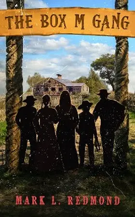 Redmond |  The Box M Gang | eBook | Sack Fachmedien