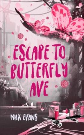 Evans |  Escape to Butterfly Ave | eBook | Sack Fachmedien