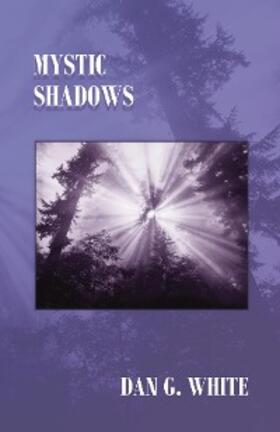 White |  Mystic Shadows | eBook | Sack Fachmedien