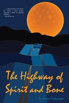 Ostrowski |  The Highway of Spirit and Bone | eBook | Sack Fachmedien