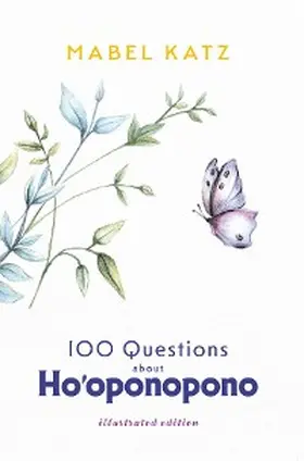 Katz |  100 Questions about Ho'oponopono | eBook | Sack Fachmedien