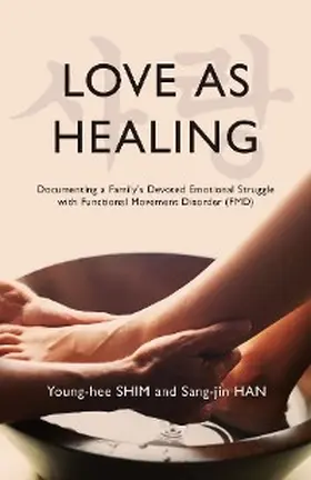 Shim / Han |  Love As Healing | eBook | Sack Fachmedien