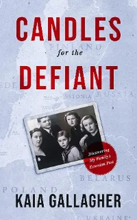 Gallagher |  Candles for the Defiant, Discovering my Family's Estonian Past | eBook | Sack Fachmedien