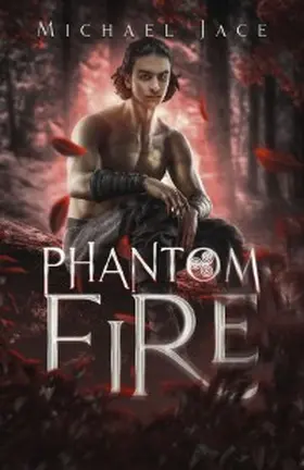 Jace |  Phantom Fire | eBook | Sack Fachmedien