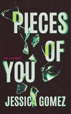 Gomez |  PIECES OF YOU | eBook | Sack Fachmedien